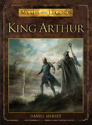 [Myths and Legends 01] • King Arthur